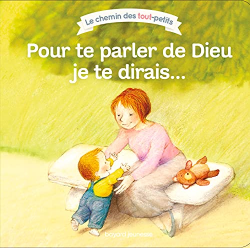 Pour te parler de Dieu, je te dirais...