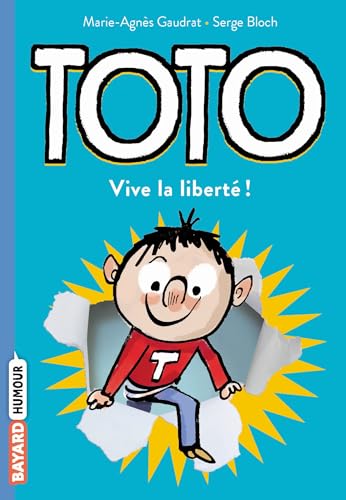 Toto, Tome 02: Toto, vive la liberté ! von BAYARD JEUNESSE