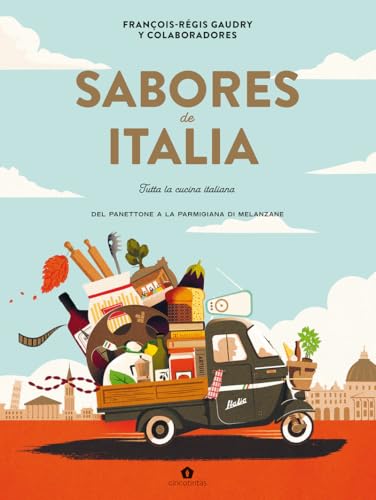 Sabores de Italia: Tutta la cucina italiana von Cinco Tintas