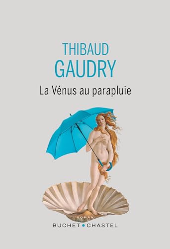La Vénus au parapluie von BUCHET CHASTEL