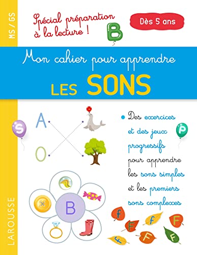 Mon petit cahier pour apprendre les sons: MG/GS von Larousse