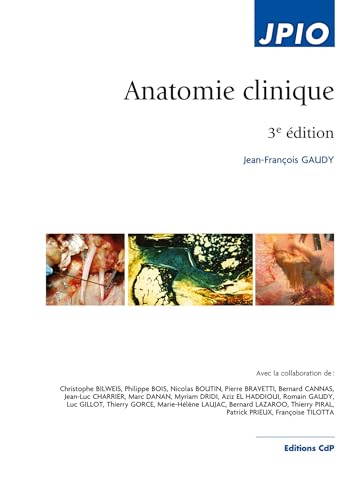 Anatomie clinique, 3e édition Anatomie clinique, 3e édition von CDP EDITIONS