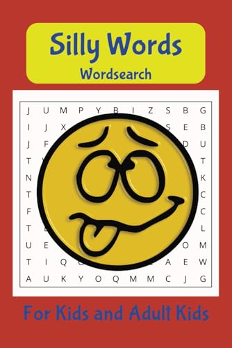 Silly Words Word search Book: Silly Funny For Kids and Adult Kids 110 pages 50+ puzzles gifts for vacations and holidays von Independently published