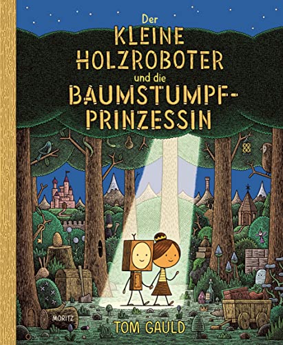 Der kleine Holzroboter und die Baumstumpfprinzessin