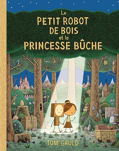 Le petit robot de bois et la princesse bûche