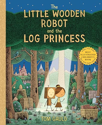 The Little Wooden Robot and the Log Princess von Neal Porter Books