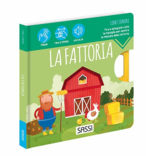 La fattoria. Libri sonori. Ediz. a colori (Sassi junior) von Sassi