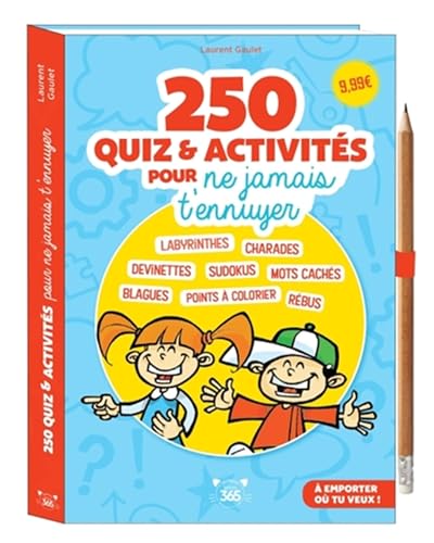 250 quiz & activités pour ne jamais t ennuyer ! - crayon offert von 365 PARIS