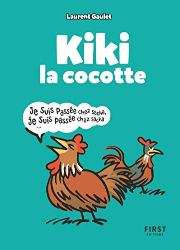 Kiki la cocotte von First