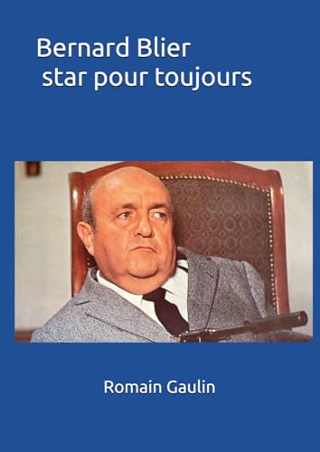 Bernard Blier star pour toujours Bernard Blier star pour toujours von Independently published
