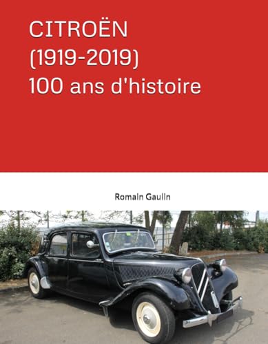 CITROËN (1919-2019) 100 ans d'histoire von Independently published