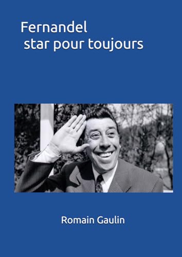Fernandel star pour toujours Fernandel star pour toujours von Independently published