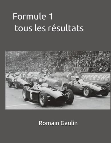Formule 1 tous les résultats von Independently published