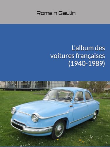 L'album des voitures françaises (1940-1989) von Independently published