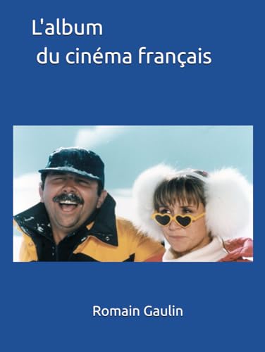 L'album du cinéma français L'album du cinéma français von Independently published