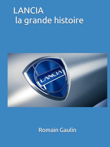 LANCIA la grande histoire von Independently published