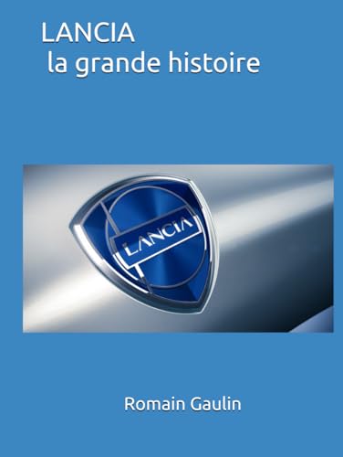 LANCIA la grande histoire LANCIA la grande histoire von Independently published