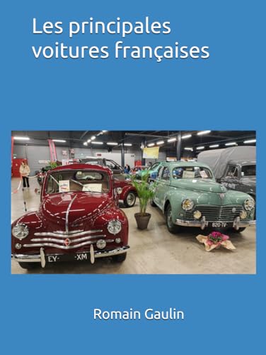 Les principales voitures françaises von Independently published