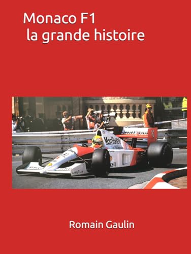 Monaco F1 la grande histoire von Independently published