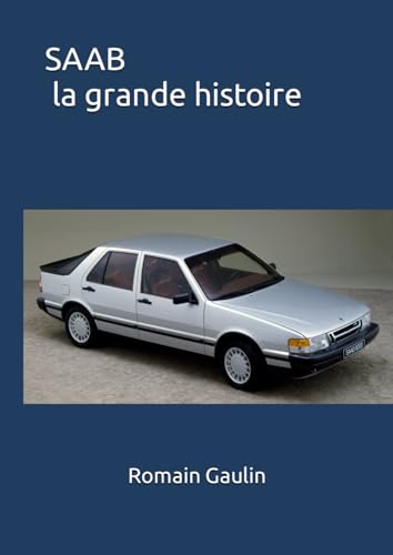 SAAB la grande histoire von Independently published