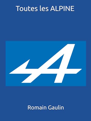 Toutes les ALPINE von Independently published