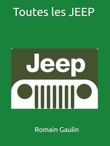 Toutes les JEEP Toutes les JEEP von Independently published