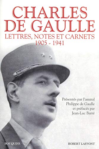 Charles de Gaulle - Lettres, notes et carnets - tome 1 (01): Tome 1, 1905-1941