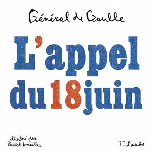 L'Appel du 18 juin - Illustré