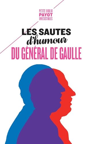 Les sautes d'humour du général de Gaulle Les sautes d'humour du général de Gaulle von PAYOT