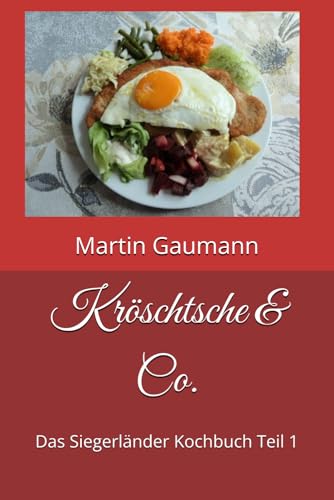 Kröschtsche & Co.: Das Siegerländer Kochbuch Teil 1 von Amazon