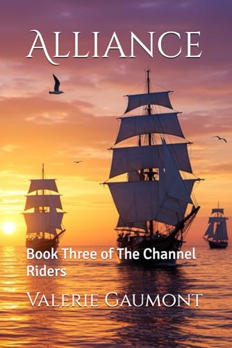 Alliance: Book Three of The Channel Riders von Independently published