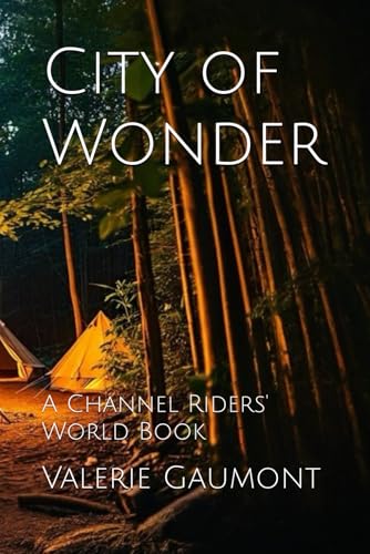 City of Wonder: A Channel Riders' World Book von Independently published