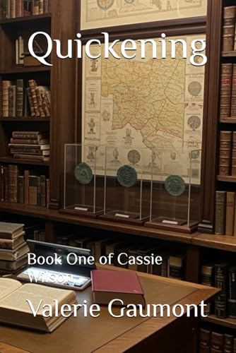 Quickening: Book One of Cassie Wilson von Independently published