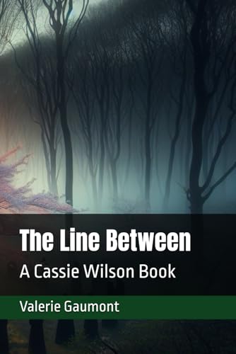 The Line Between: A Cassie Wilson Book von Independently published