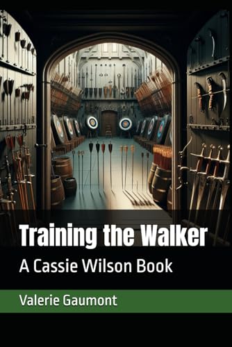 Training the Walker: A Cassie Wilson Book von Independently published