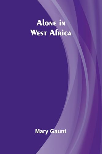 Alone in West Africa von Alpha Edition