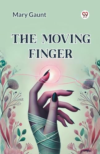 The Moving Finger von Double 9 Books