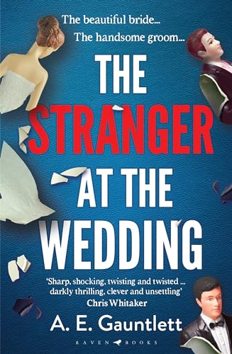 The Stranger at the Wedding: The most twisted thriller of the year von Raven Books