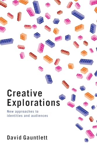 Creative Explorations: New Approaches to Identities and Audiences von Routledge
