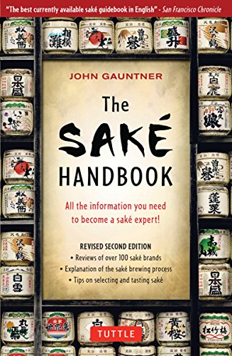 The Sake Handbook: All the information you need to become a Sake Expert! von Tuttle Publishing