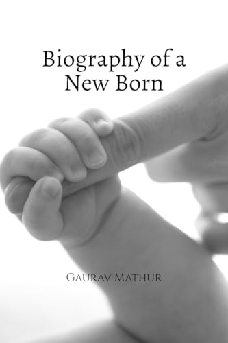 Biography of a New Born: New Born von Notion Press