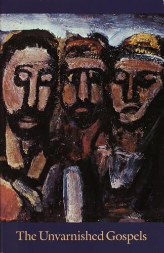 The Unvarnished Gospels The Unvarnished Gospels von Shambhala Publications