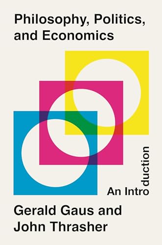 Philosophy, Politics, and Economics: An Introduction von Princeton University Press
