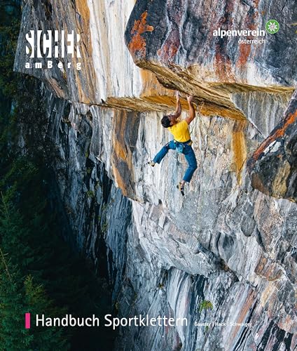 Handbuch Sportklettern: Das bildstarke Ausbildungsbuch für alle Klettersport-Vermittler:innen von Tyrolia Verlagsanstalt Gm