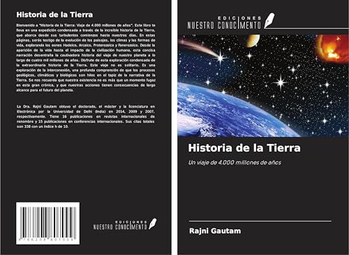 Historia de la Tierra: Un viaje de 4.000 millones de años von Ediciones Nuestro Conocimiento