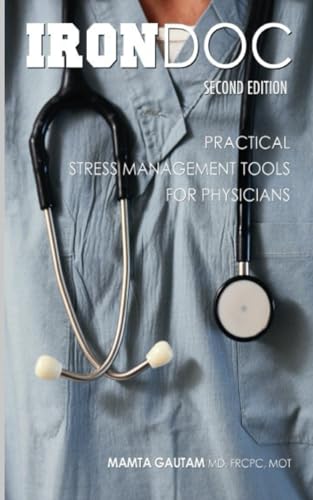 IRONDOC: Practical Stress Management Tools for Physicians von Independent Publisher