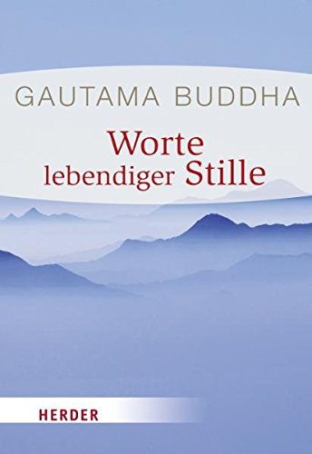Worte lebendiger Stille (HERDER spektrum) von Verlag Herder