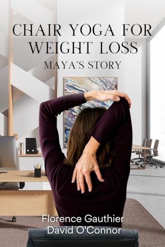 Maya's Story - Chair yoga for weight loss: Promise yourself that you are looking toward being your best self and not somebody else’s definition, and dive into this story Maya can’t wait to tell.