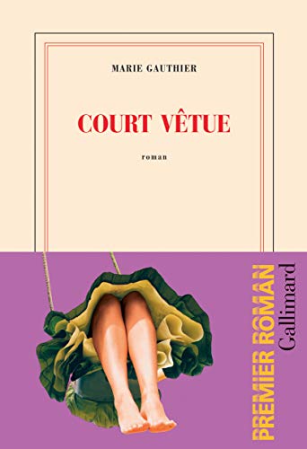 Court vetue (Prix Goncourt du premier roman 2019) von GALLIMARD