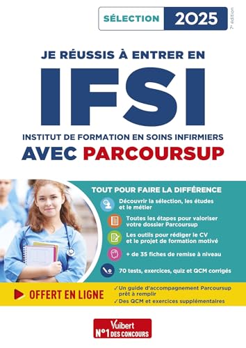 Je réussis à entrer en IFSI avec Parcoursup 2025: Institut en formation de soins infirmiers von VUIBERT